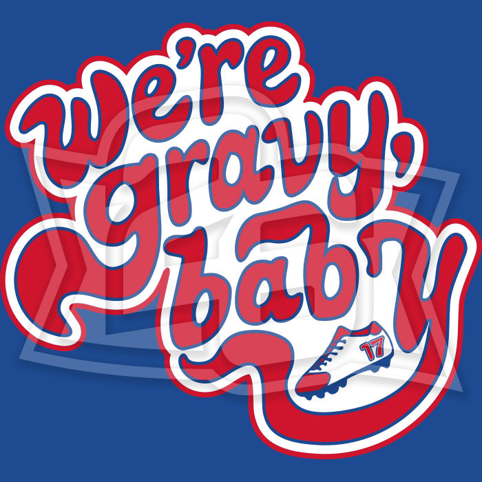 "We're Gravy, Baby" Unisex T-Shirt