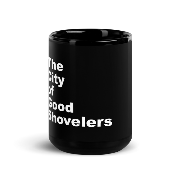 Exclusive Drinkware: "The City of Good Shovelers" Ceramic Glossy Mug