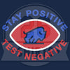 Special Edition: "Stay Positive, Test Negative"