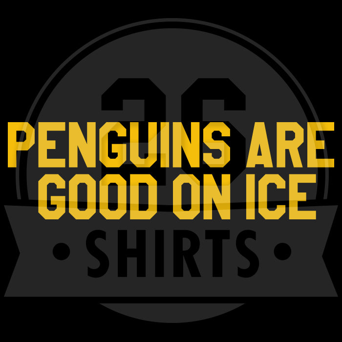 "Penguins are Good on Ice" Pittsburgh Unisex T-Shirt