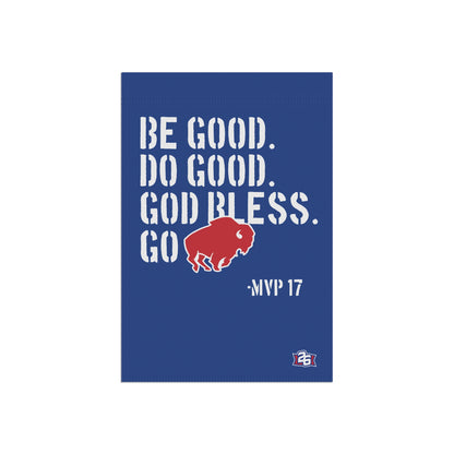 "Be Good" Garden Flag