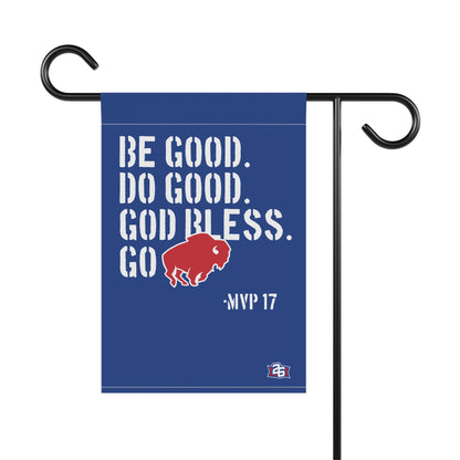 "Be Good" Garden Flag