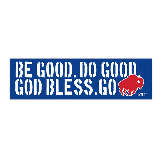 "Be Good" Bumper Sticker