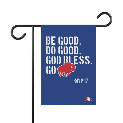 "Be Good" Garden Flag