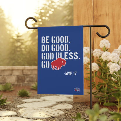 "Be Good" Garden Flag