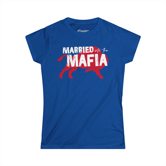 MAFIA Gear: "Married Into the Mafia" Ladies Softstyle T-Shirt