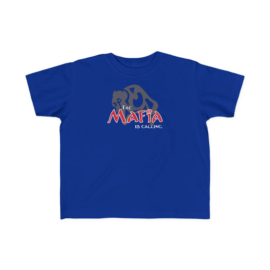 "The Mafia is Calling" Toddler T-Shirt (multiple color options)