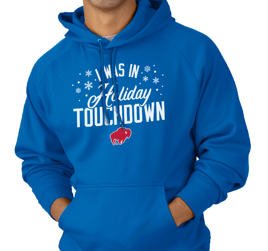 "I Was in Holiday Touchdown" Sweatshirt Hoody