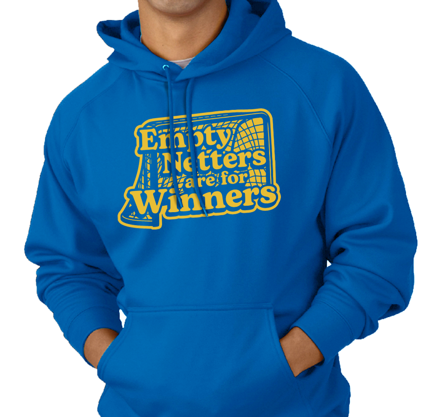 "Empty Netters are for Winners" Sweatshirt Hoody