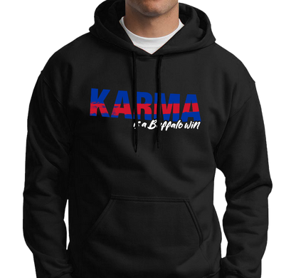 "Karma is a Buffalo Win" Sweatshirt Hoody