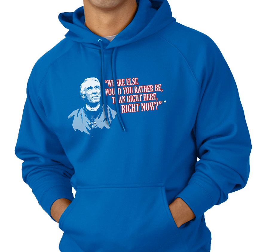 Special Edition: "Where Else Would You Rather Be Than Right Here, Right Now?"™ Sweatshirt Hoody, Unisex, Royal Blue (50% cotton, 50% polyester)