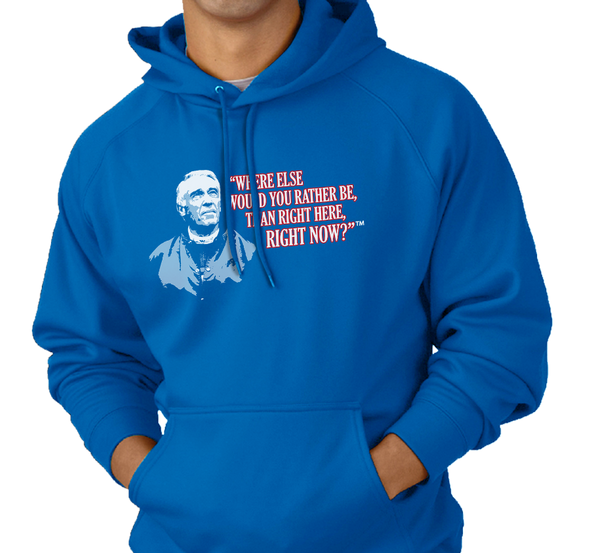 Special Edition: "Where Else Would You Rather Be Than Right Here, Right Now?"™ Sweatshirt Hoody, Unisex, Royal Blue (50% cotton, 50% polyester)