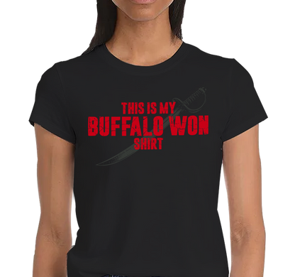 "My Buffalo Won Shirt" Ladies T-Shirt (multiple color options)