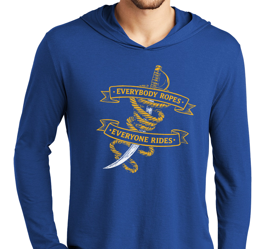 "Everybody Ropes, Everyone Rides" Lightweight Hoody (multiple color options)