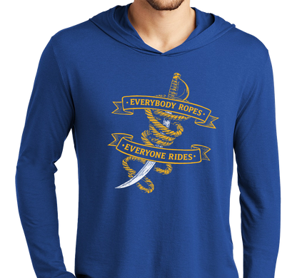 "Everybody Ropes, Everyone Rides" Lightweight Hoody (multiple color options)