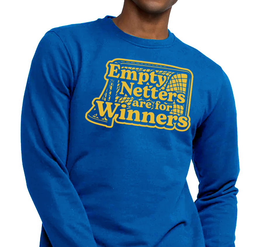 "Empty Netters are for Winners" Crewneck Sweatshirt