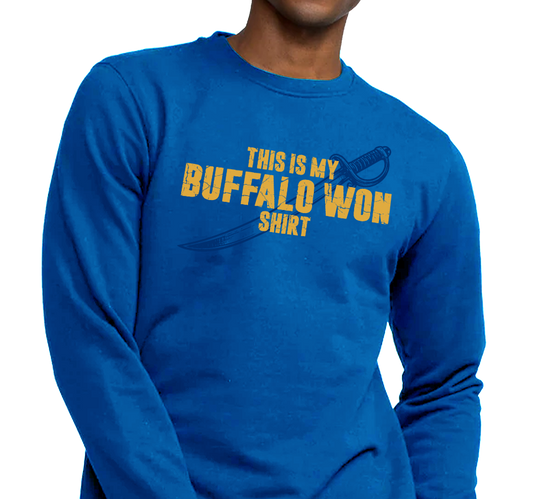 "My Buffalo Won Shirt" Crewneck Sweatshirt (multiple color options)