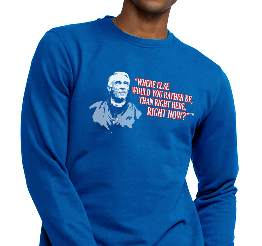 Special Edition: "Where Else Would You Rather Be Than Right Here, Right Now?"™ Crewneck Sweatshirt, Unisex, Royal Blue (50% cotton, 50% polyester)