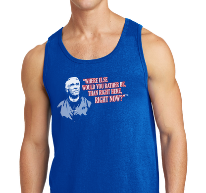 Special Edition: "Where Else Would You Rather Be Than Right Here, Right Now?"™ Tank Top, Unisex, Royal Blue (100% cotton)