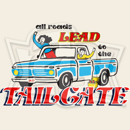 Volume 19, Shirt 15: "All Roads Lead to the Tailgate"