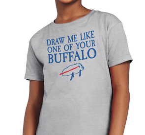 "Draw Me Like One of Your Buffalo" Youth T-Shirt