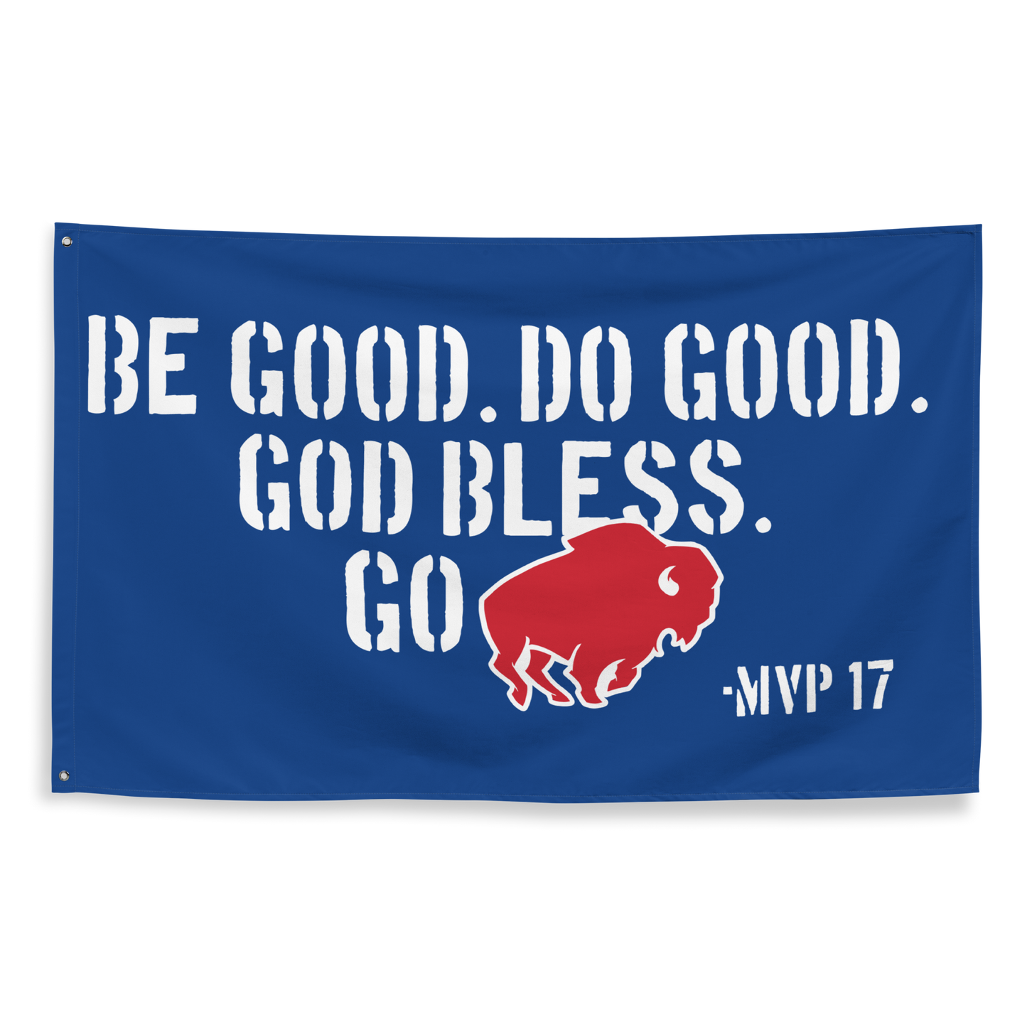 "Be Good" Flag