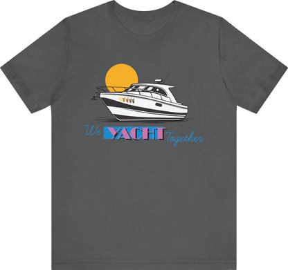 Official Nick Harrison "We Yacht Together" T-Shirt