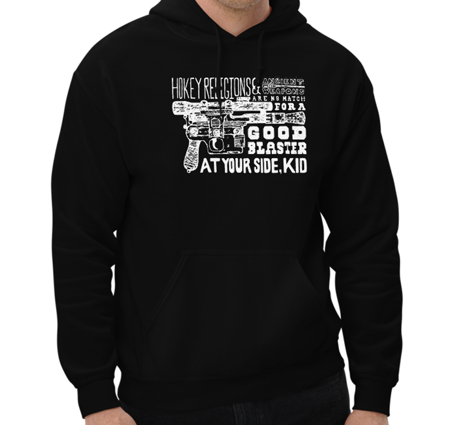 "A Good Blaster" Sweatshirt Hoody