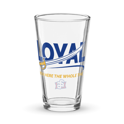 Volume 18, Shirt 21: "Loyal" 16 oz. Pint Glass