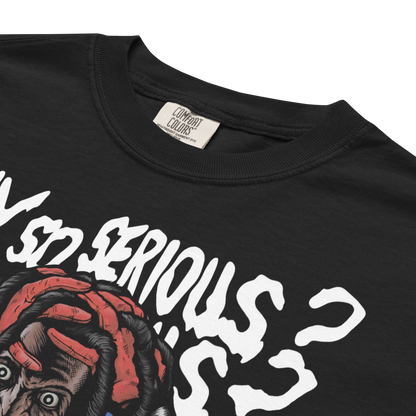"Why So Serious?" Premium Garment-Dyed Heavyweight T-Shirt