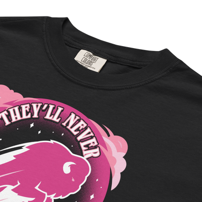 "Never Bring Us Down" (Pink) Premium Garment-Dyed Heavyweight T-Shirt