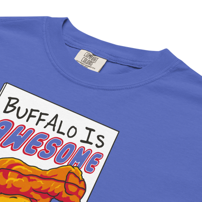 "Buffalo is Awesome" Premium Garment-Dyed Heavyweight T-Shirt