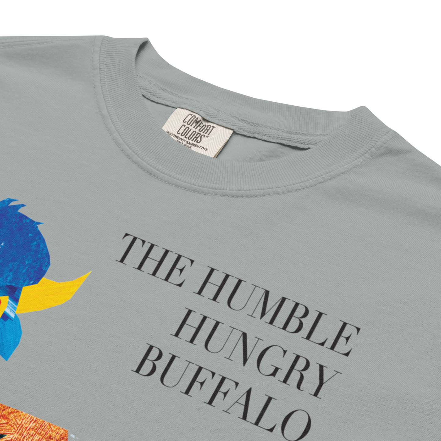 "The Humble Hungry Buffalo" Premium Garment-Dyed Heavyweight T-Shirt (multiple color options)