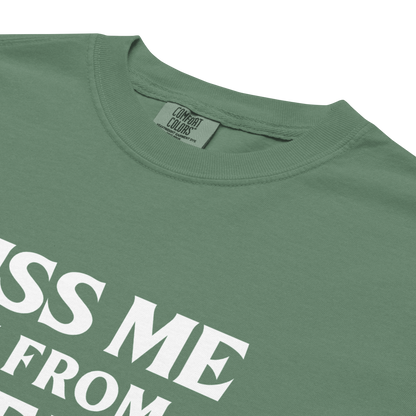 "Kiss Me" Premium Garment-Dyed Heavyweight T-Shirt