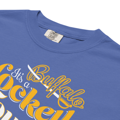 "It's a Hockey Town" Premium Garment-Dyed Heavyweight T-Shirt