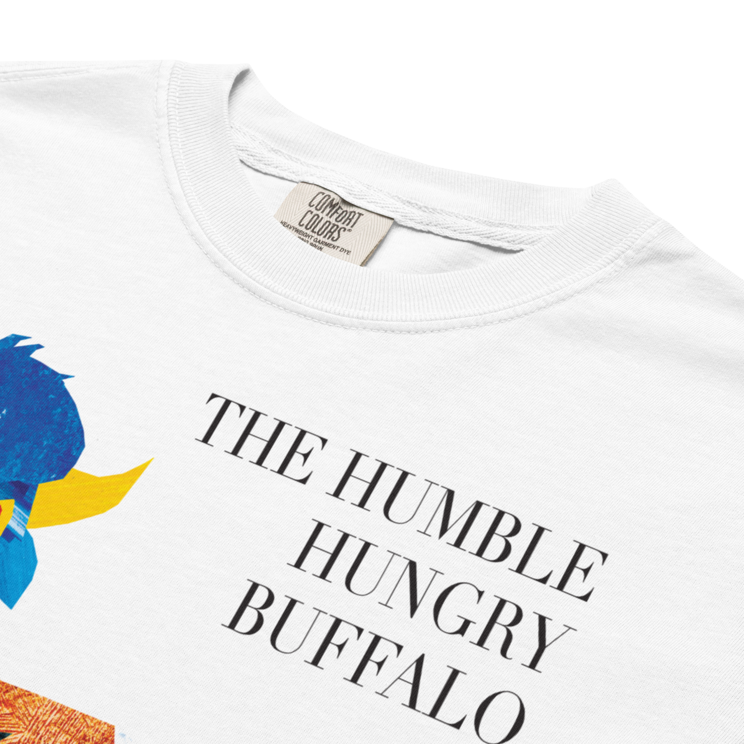 "The Humble Hungry Buffalo" Premium Garment-Dyed Heavyweight T-Shirt (multiple color options)