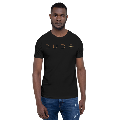 "DUDE" Unisex T-shirt