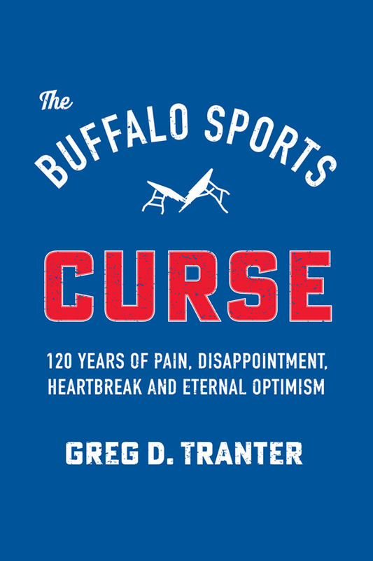 THE BUFFALO SPORTS CURSE by Greg Tranter