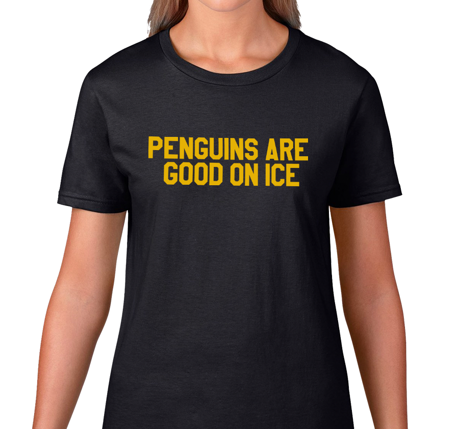 "Penguins are Good on Ice" Pittsburgh Ladies T-Shirt