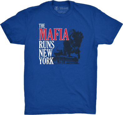 Limited Availability: The Mafia Runs New York – 26 Shirts