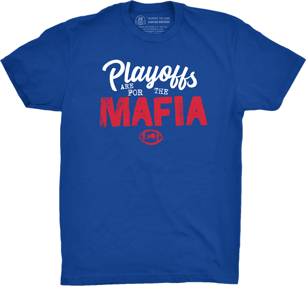 Buffalo Vol. 7, Shirt 4: Playoffs are for the Mafia – 26 Shirts