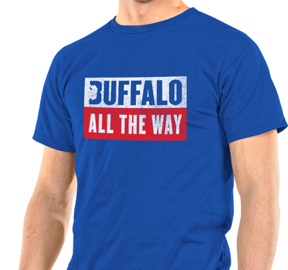 "Buffalo All the Way" Unisex T-Shirt