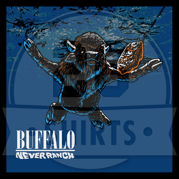 Buffalo Vol. 8, Shirt 2: "Never Ranch"