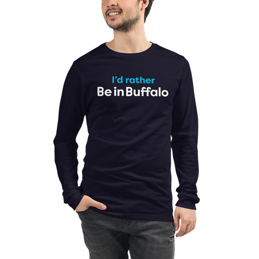 "I'd Rather Be in Buffalo" Unisex Longsleeve